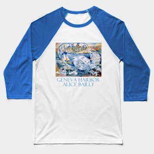 Geneva Harbor by Alice Bailly Baseball T-Shirt